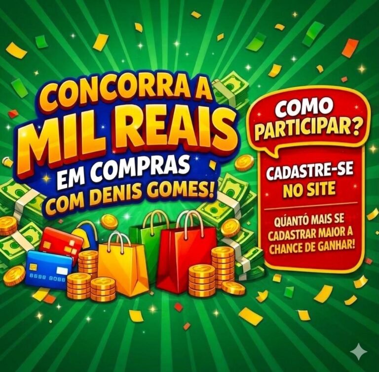 CONCORRA A MIL REAIS EM COMPRAS COM DENIS GOMES!